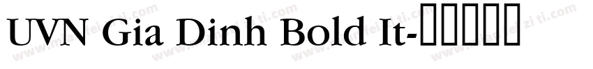 UVN Gia Dinh Bold It字体转换